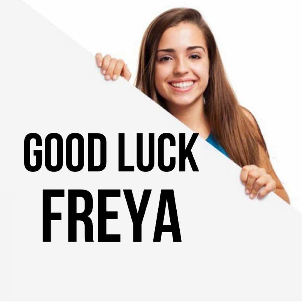 Greetings card с именем, Freya Good luck пусть тебе сегодня повезет Greetings with text for free download 