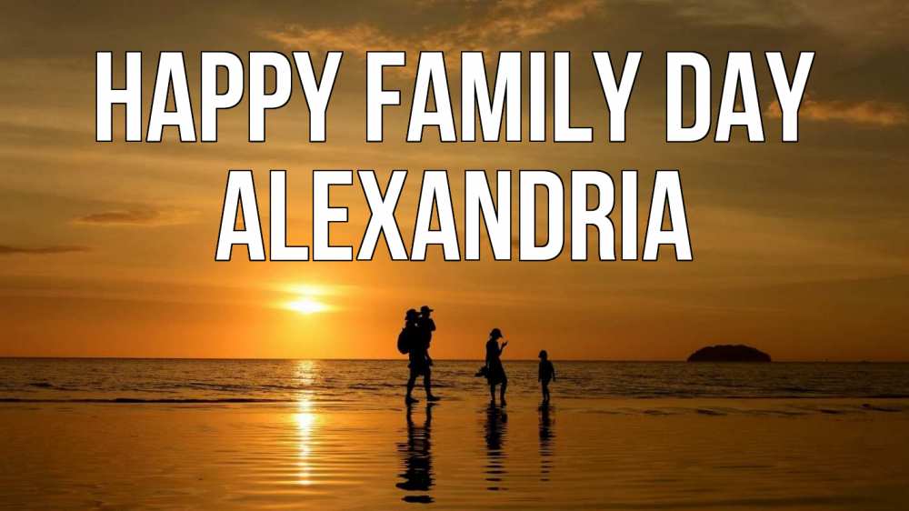 Greetings card с именем, Alexandria happy family day с днем семьи Greetings with text for free download 