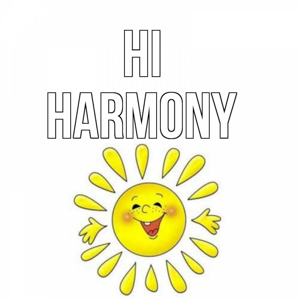Greetings card с именем, Harmony Hi солнце Greetings with text for free download 