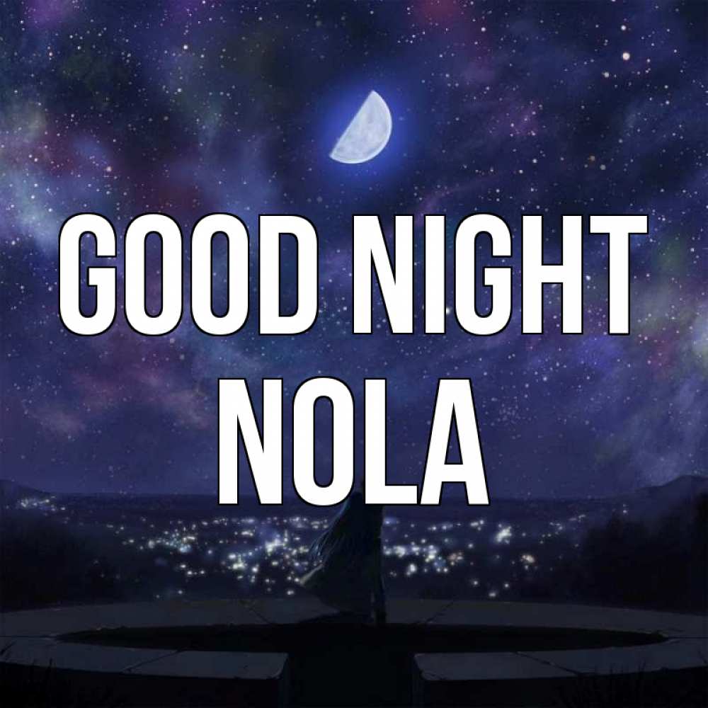 Greetings card с именем, Nola Good night набережная Greetings with text for free download 