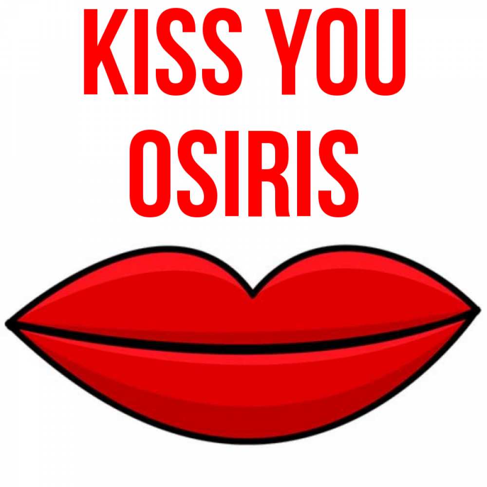 Greetings card с именем, Osiris Kiss you губы векторные Greetings with text for free download 