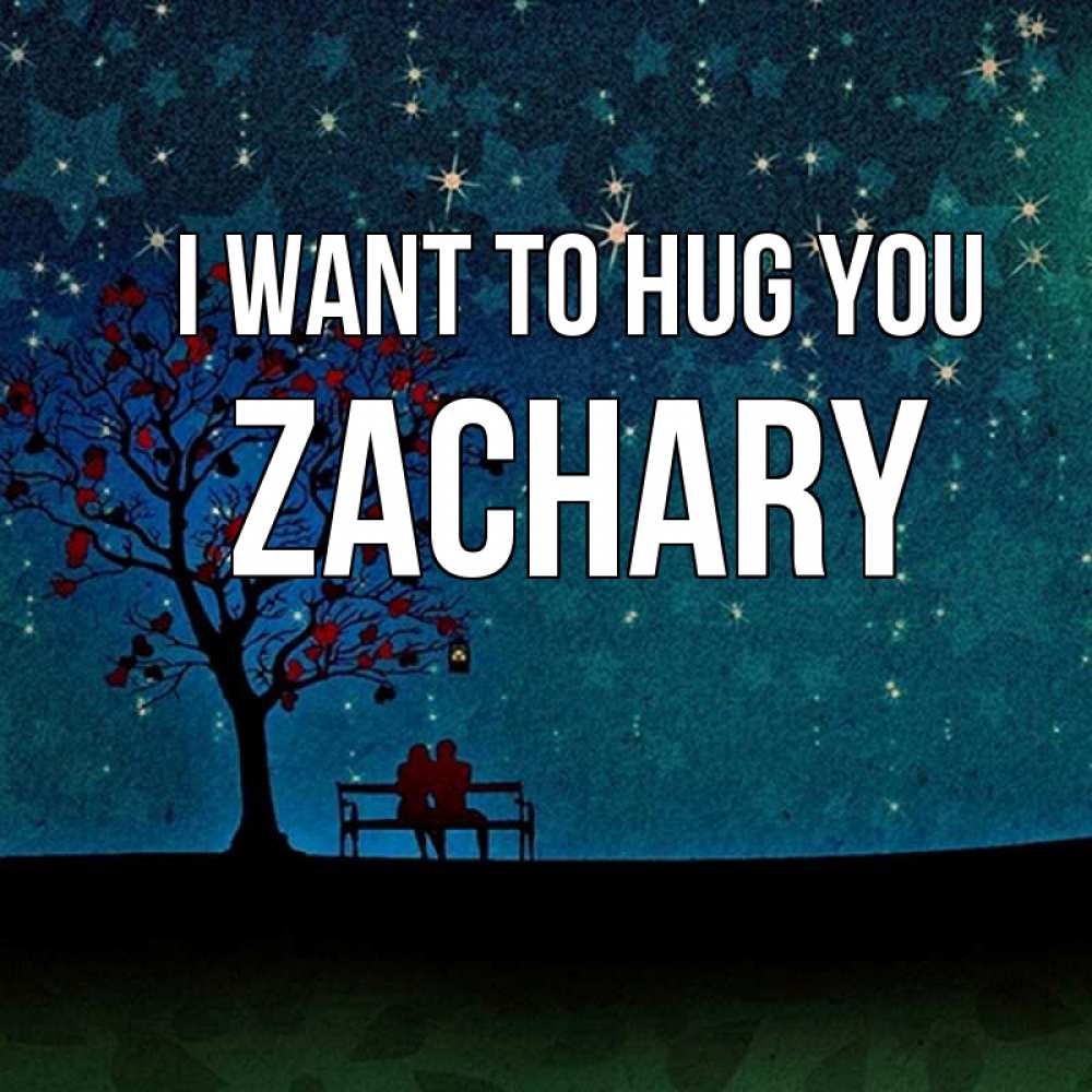 Greetings card с именем, Zachary I want to hug you много звезд Greetings with text for free download 