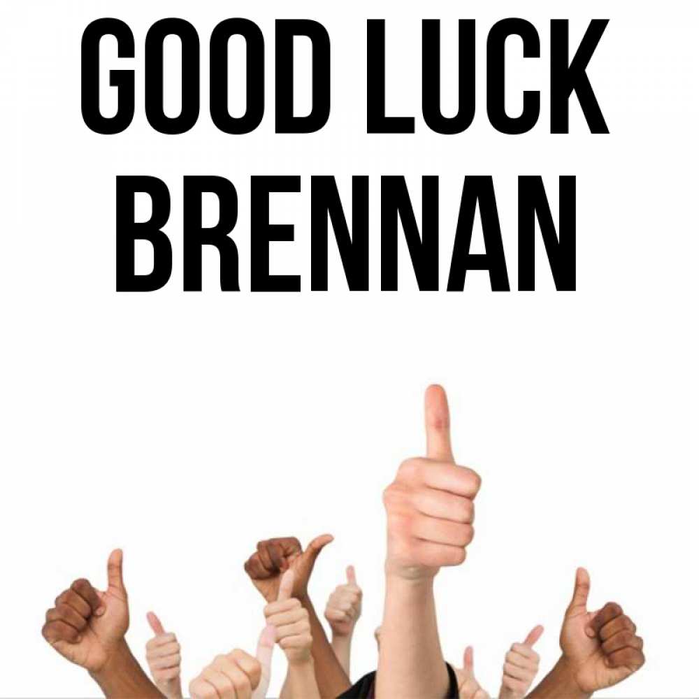 Greetings card с именем, Brennan Good luck молодцом Greetings with text for free download 