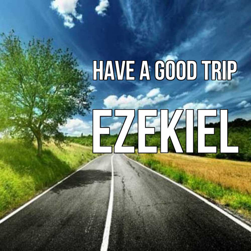 Greetings card с именем, Ezekiel Have a good trip яркие деревья и небо Greetings with text for free download 