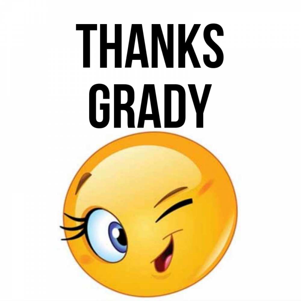 Greetings card с именем, Grady Thanks открытка с подмигивающим смайлом Greetings with text for free download 