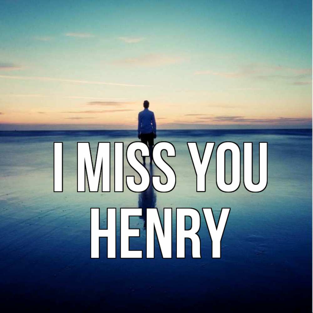 Greetings card с именем, Henry I miss you зима Greetings with text for free download 