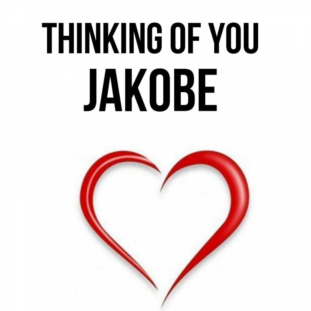 Greetings card с именем, Jakobe Thinking of you для возлюбленной Greetings with text for free download 