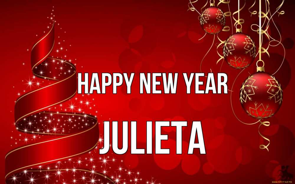Greetings card с именем, Julieta Happy New Year новый год Greetings with text for free download 