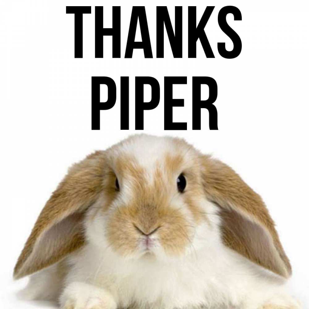 Greetings card с именем, Piper Thanks коричнево белый заяц Greetings with text for free download 