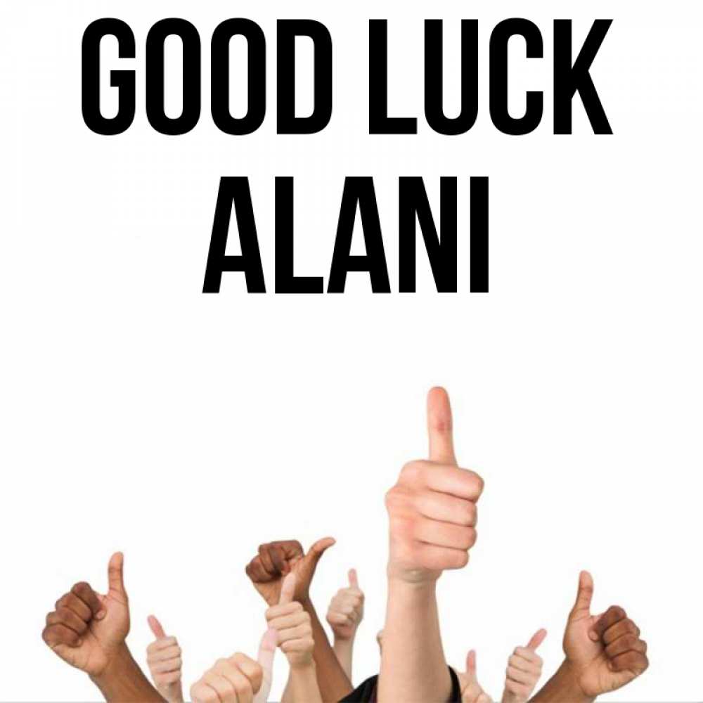 Greetings card с именем, Alani Good luck молодцом Greetings with text for free download 