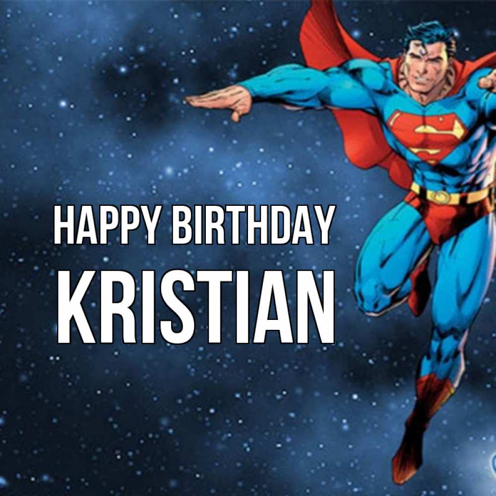 Greetings card с именем, Kristian Happy Birthday супергерой Greetings with text for free download 