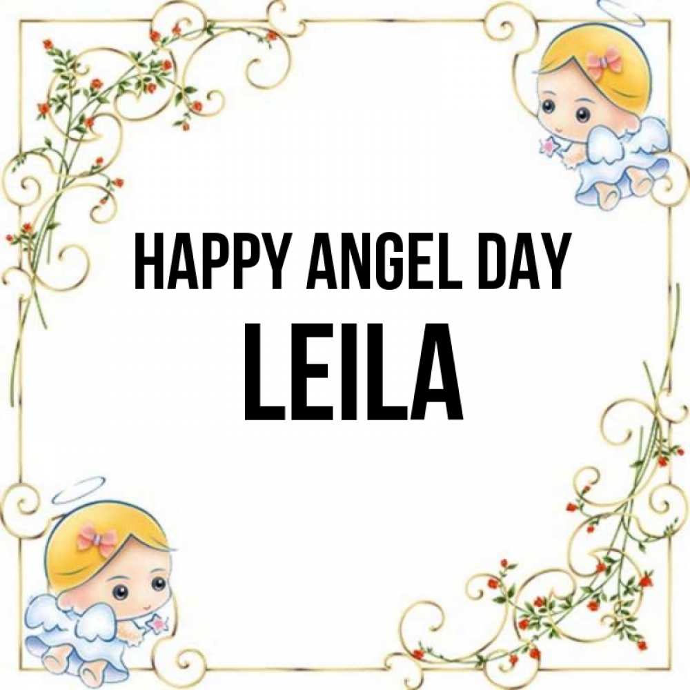 Greetings card с именем, Leila happy angel day девочки ангелы Greetings with text for free download 