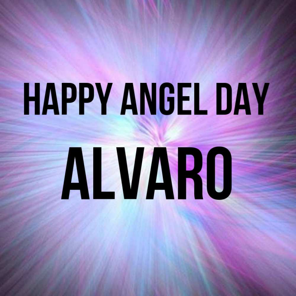 Greetings card с именем, Alvaro happy angel day ангельский свет Greetings with text for free download 