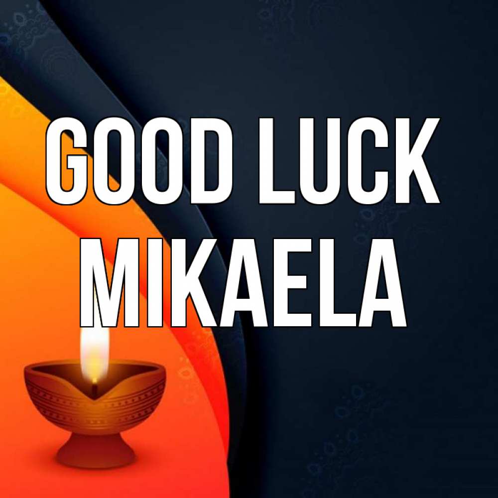 Greetings card с именем, Mikaela Good luck абстрактный фон Greetings with text for free download 
