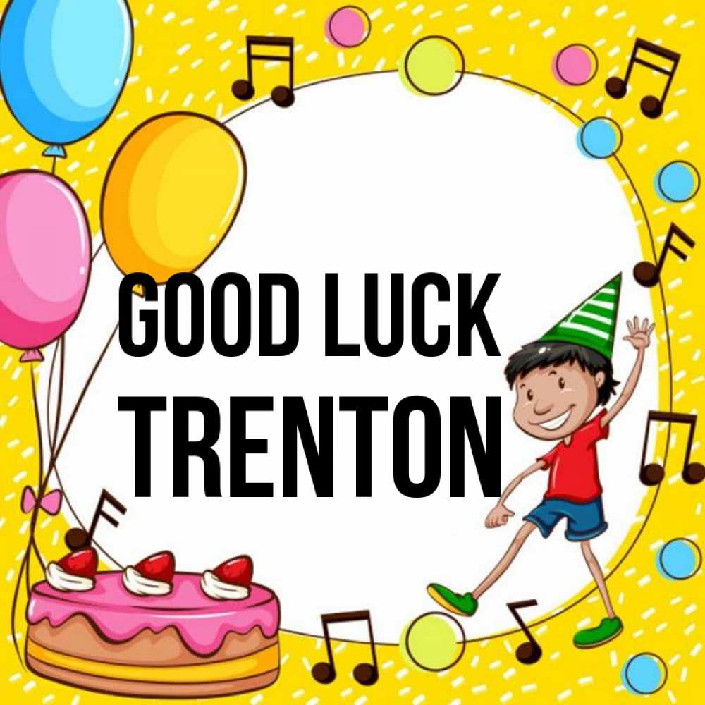 Greetings card с именем, Trenton Good luck открытка 1 Greetings with text for free download 