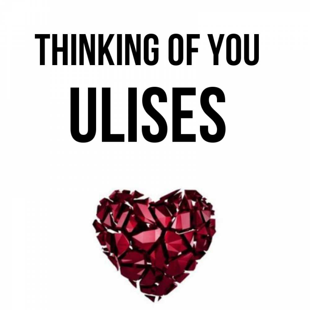 Greetings card с именем, Ulises Thinking of you рубиновое 1 Greetings with text for free download 