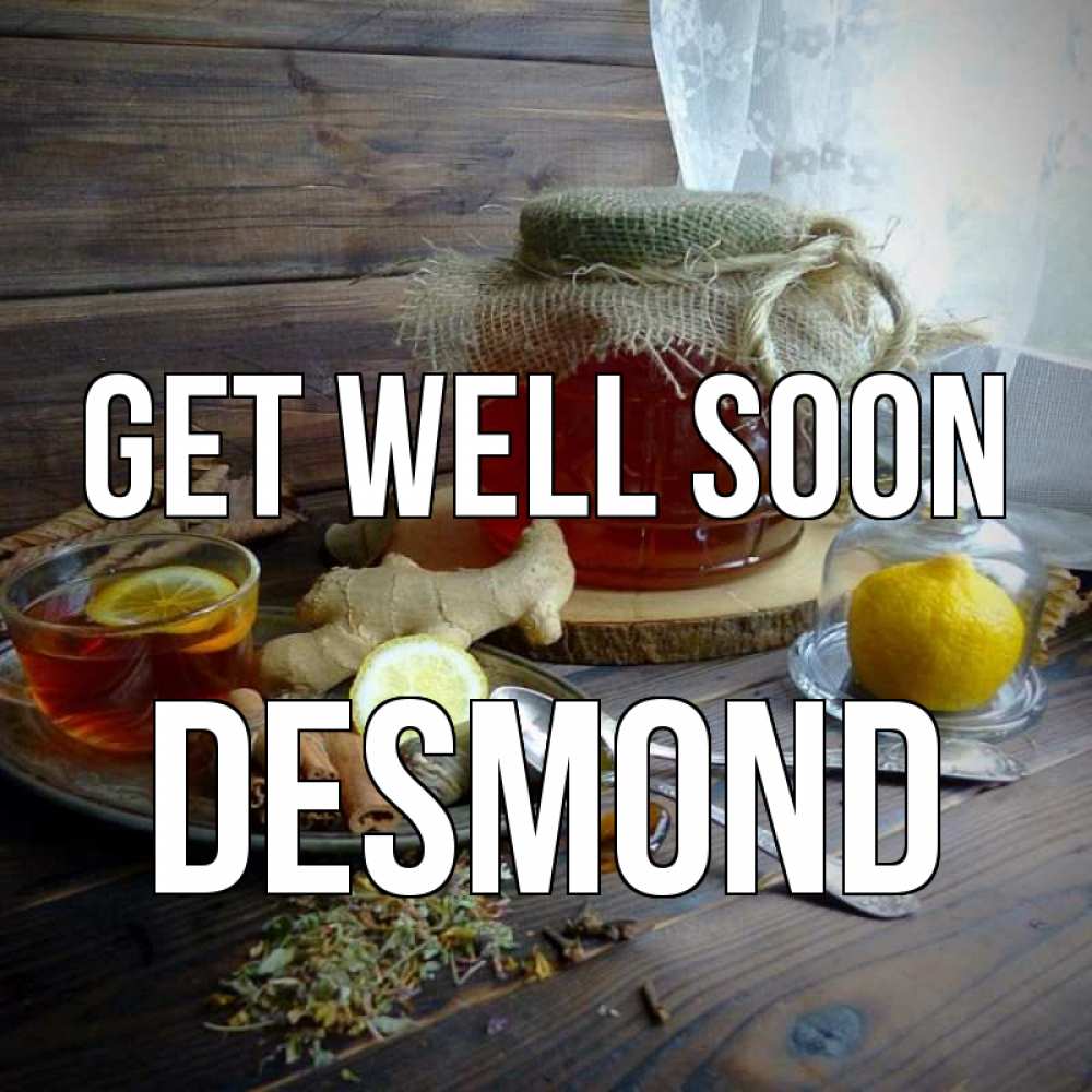 Greetings card с именем, Desmond Get well soon банка с медом Greetings with text for free download 