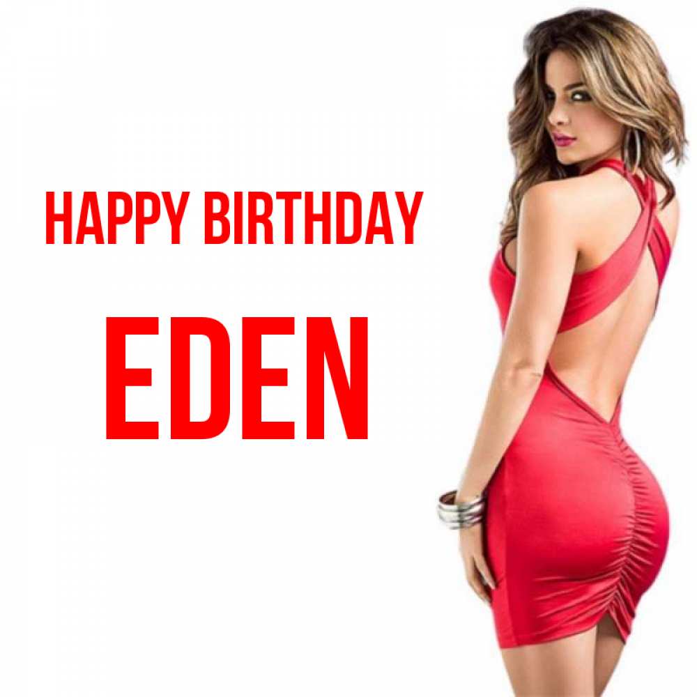 Greetings card с именем, Eden Happy Birthday Поздравительная открытка для парня или подруги Greetings with text for free download 