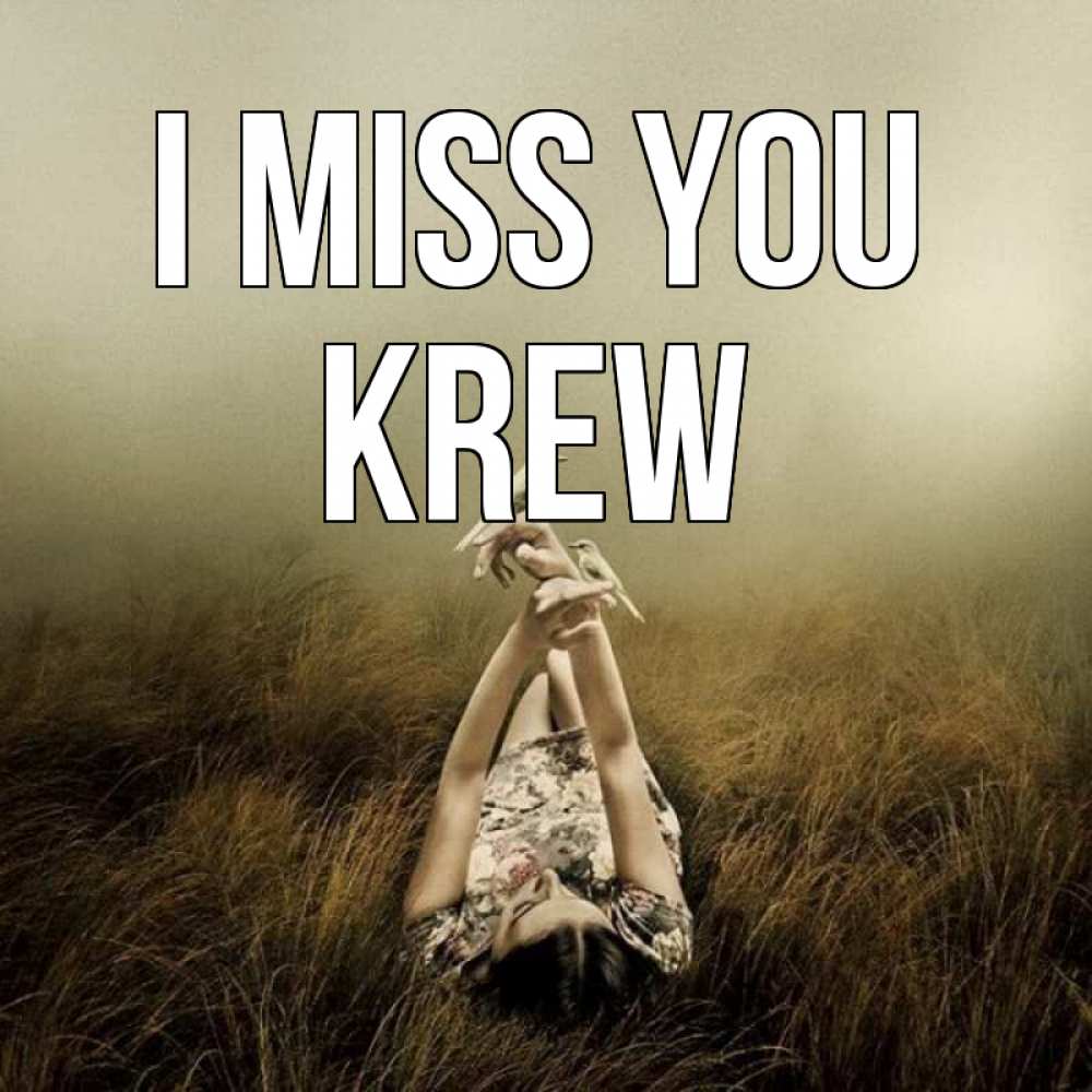 Greetings card с именем, Krew I miss you девушка с голубями Greetings with text for free download 