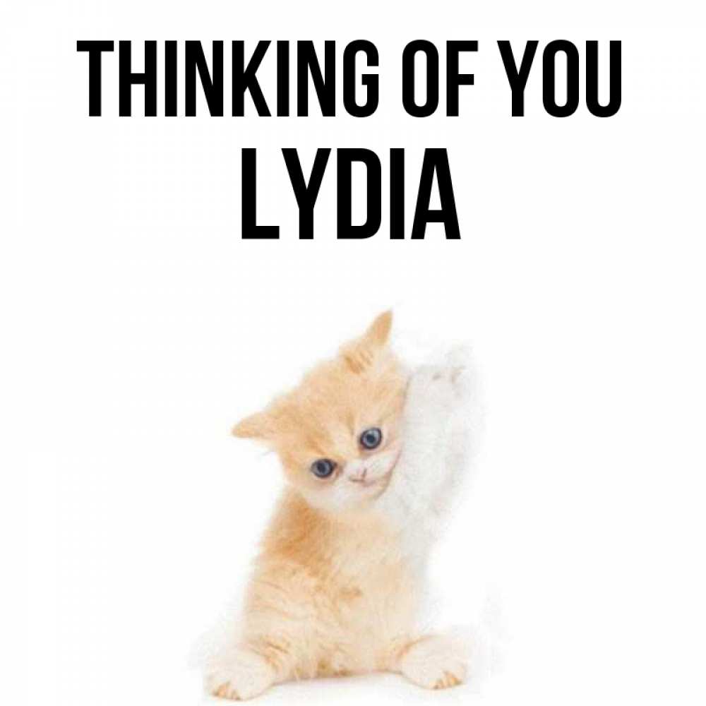 Greetings card с именем, Lydia Thinking of you зверушки и милота Greetings with text for free download 