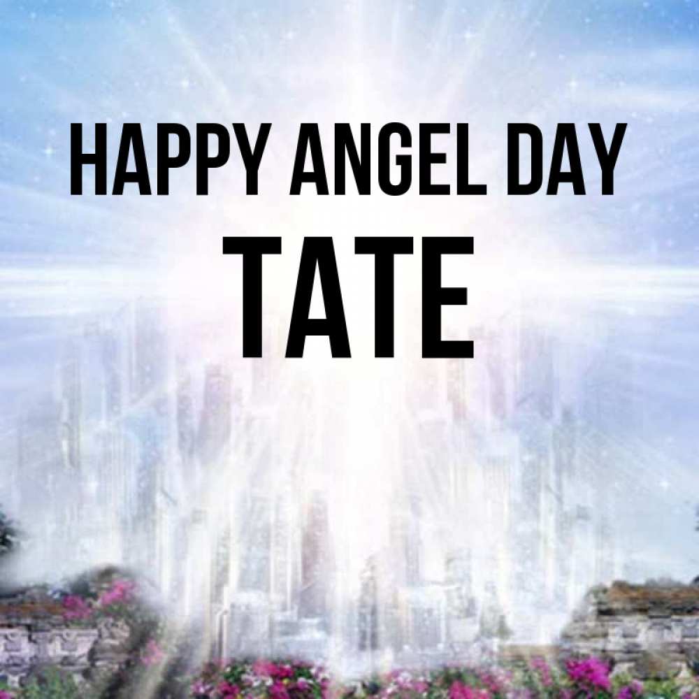 Greetings card с именем, Tate happy angel day небесный свет Greetings with text for free download 