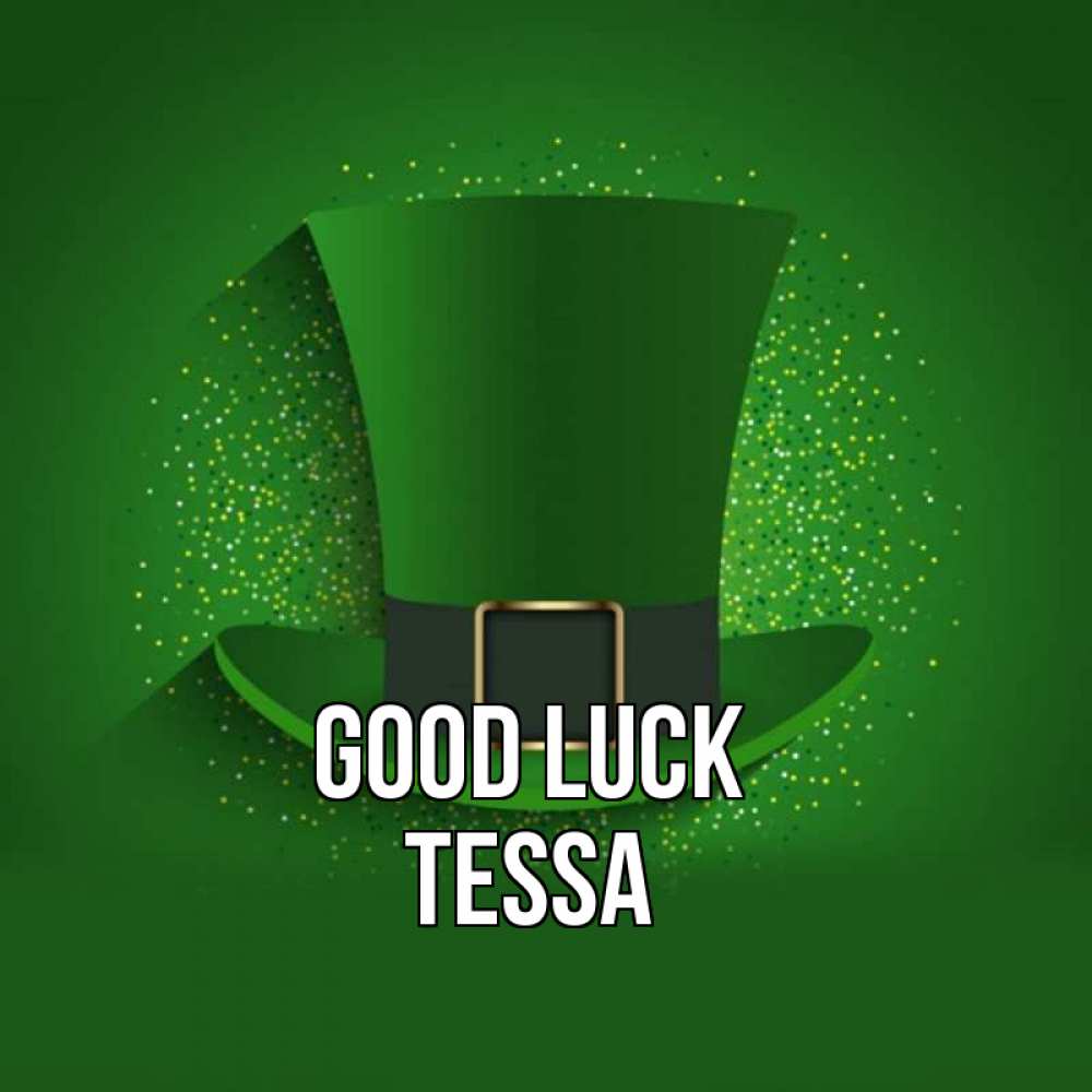 Greetings card с именем, Tessa Good luck фокусник Greetings with text for free download 