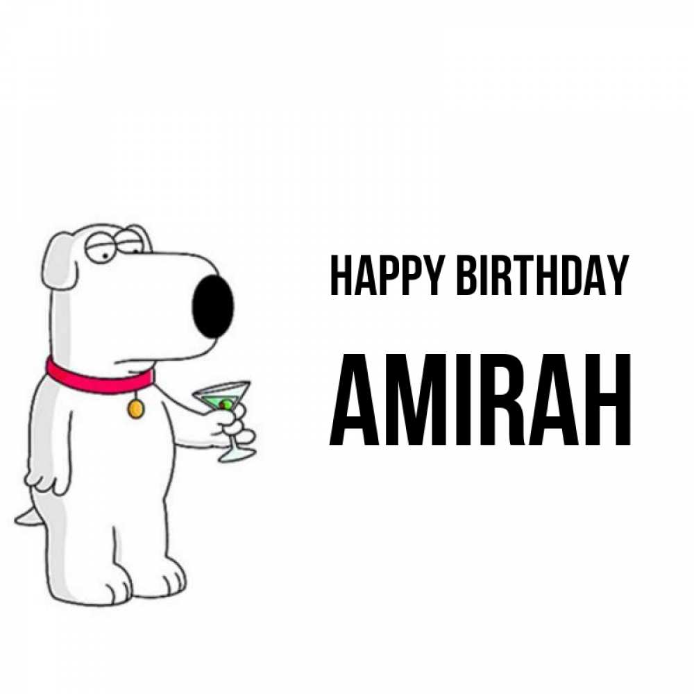 Greetings card с именем, Amirah Happy Birthday песик с оливками Greetings with text for free download 