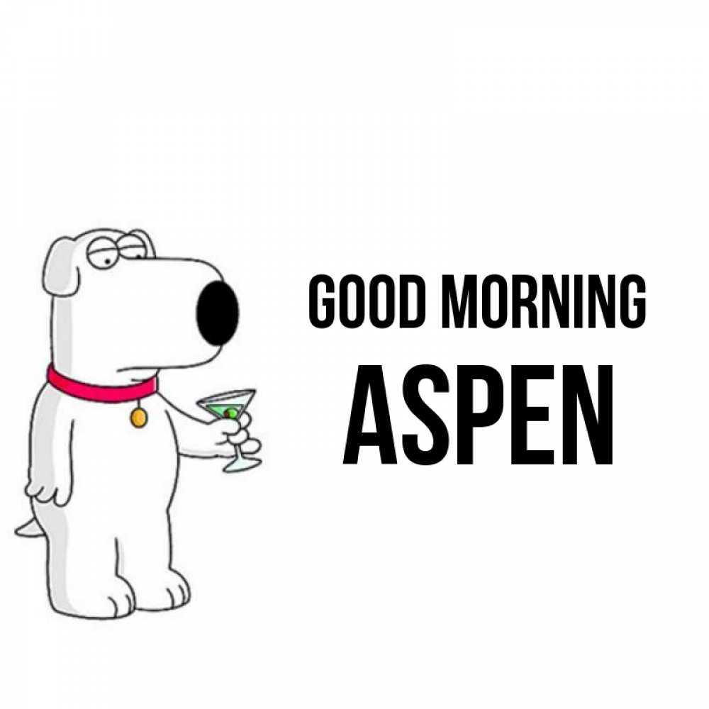 Greetings card с именем, Aspen Good morning герои мультфильмов белый пес Greetings with text for free download 