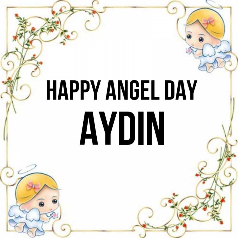 Greetings card с именем, Aydin happy angel day девочки ангелы Greetings with text for free download 
