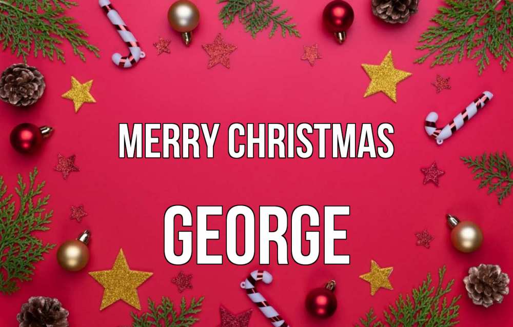 Greetings card с именем, George Merry Christmas с рождеством Greetings with text for free download 