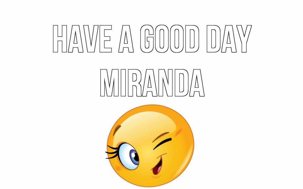 Greetings card с именем, Miranda Have a good day чудесный день Greetings with text for free download 