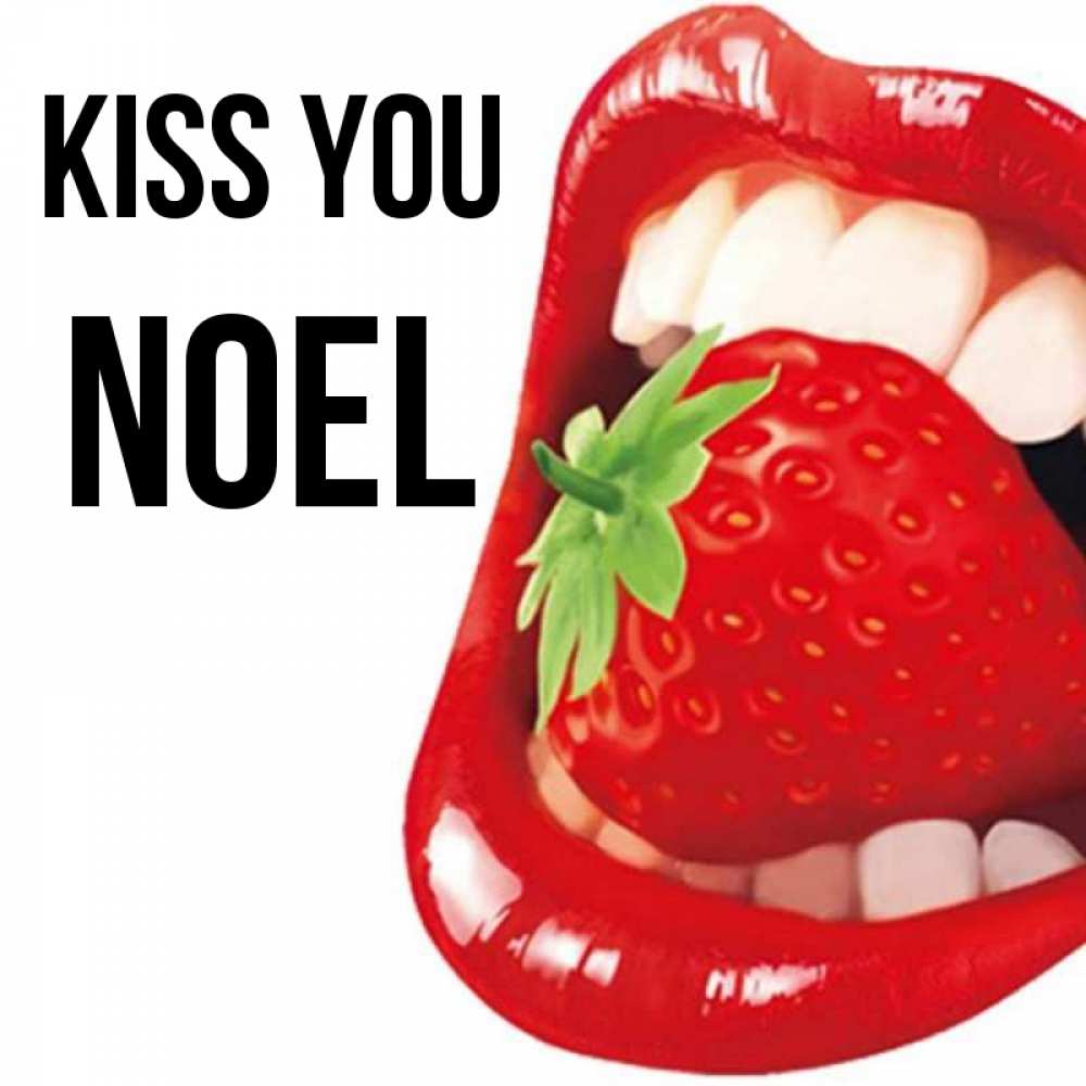 Greetings card с именем, Noel Kiss you открытка с яркими губами Greetings with text for free download 