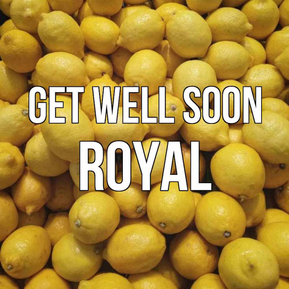 Greetings card с именем, Royal Get well soon это точно поможет Greetings with text for free download 