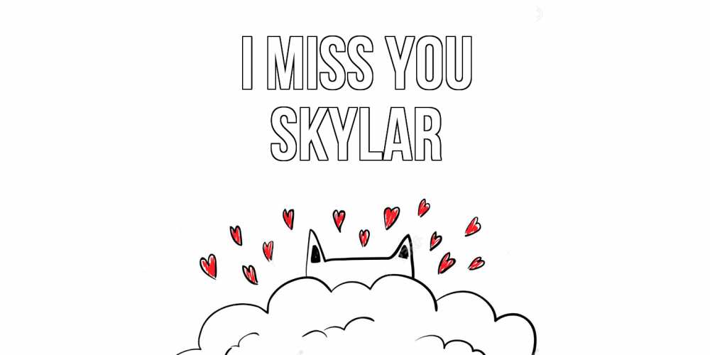 Greetings card с именем, Skylar I miss you котик скучает по тебе очень с сердечками Greetings with text for free download 