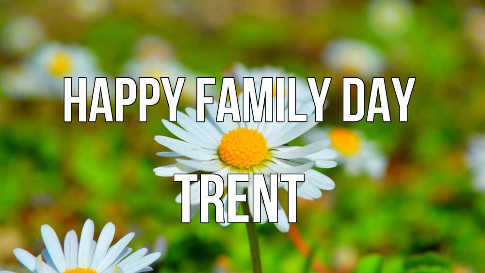 Greetings card с именем, Trent happy family day с днем семьи Greetings with text for free download 