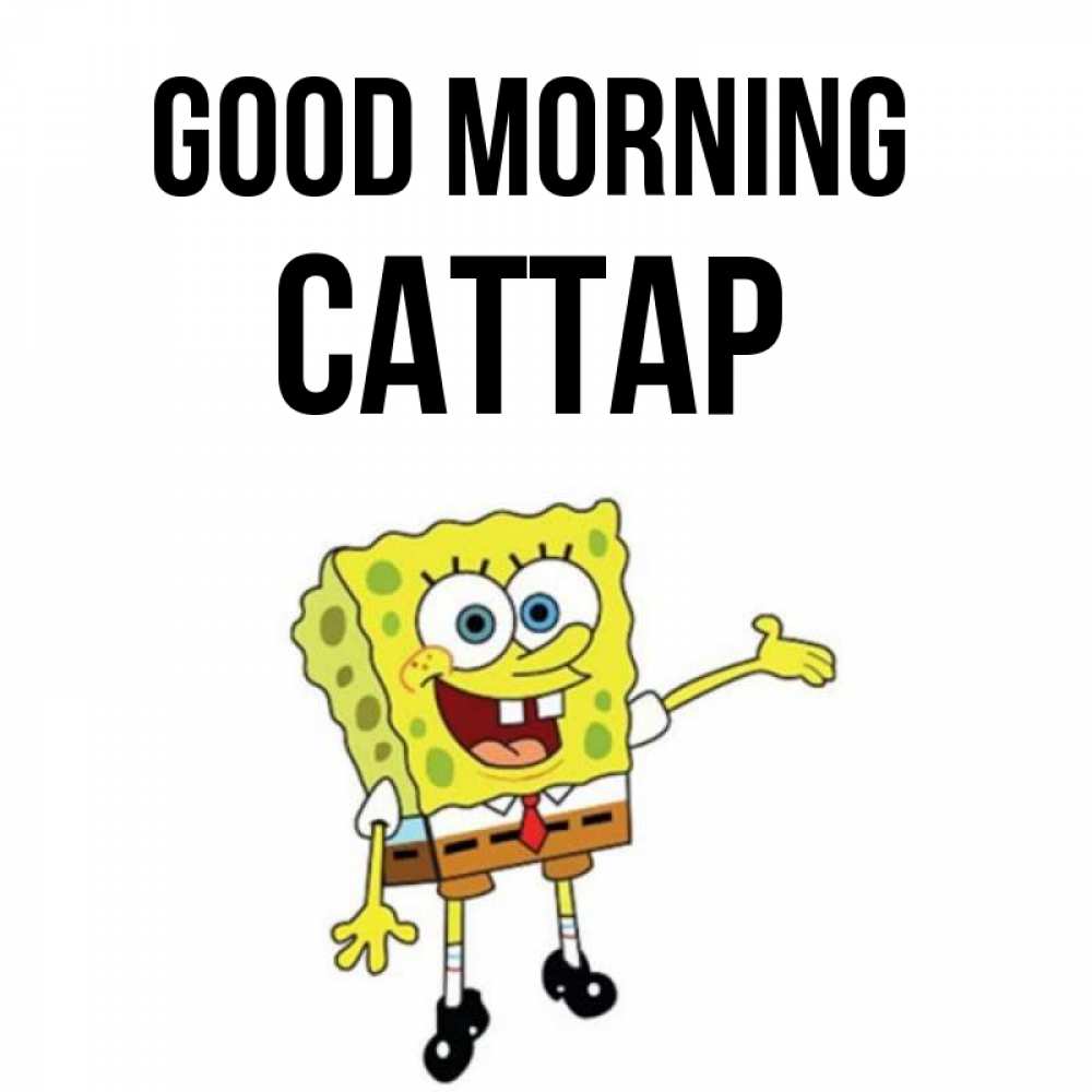 Greetings card с именем, САТТАР Good morning губка боб улыбается Greetings with text for free download 