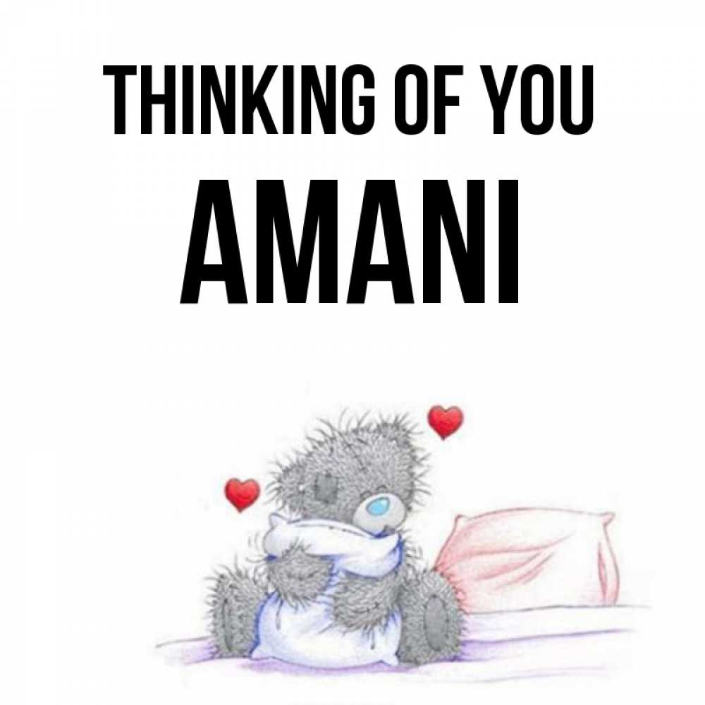 Greetings card с именем, Amani Thinking of you мишка на кровати Greetings with text for free download 