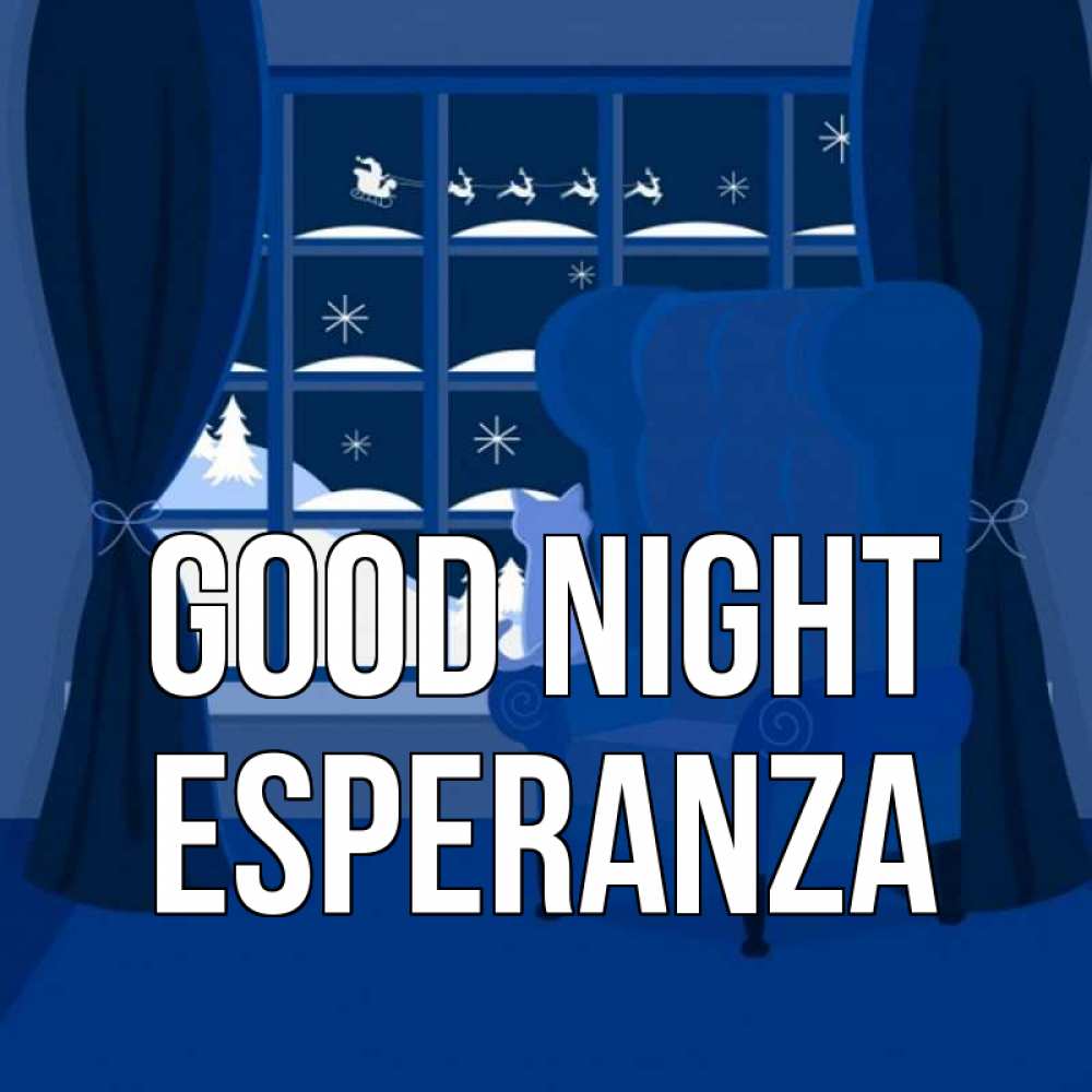 Greetings card с именем, Esperanza Good night зимняя тема Greetings with text for free download 