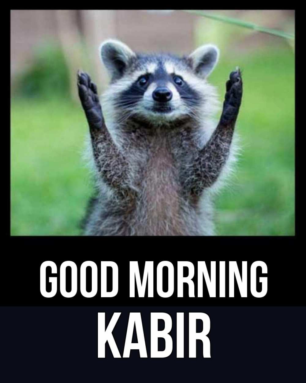 Greetings card с именем, Kabir Good morning хорошее настроение утречком Greetings with text for free download 