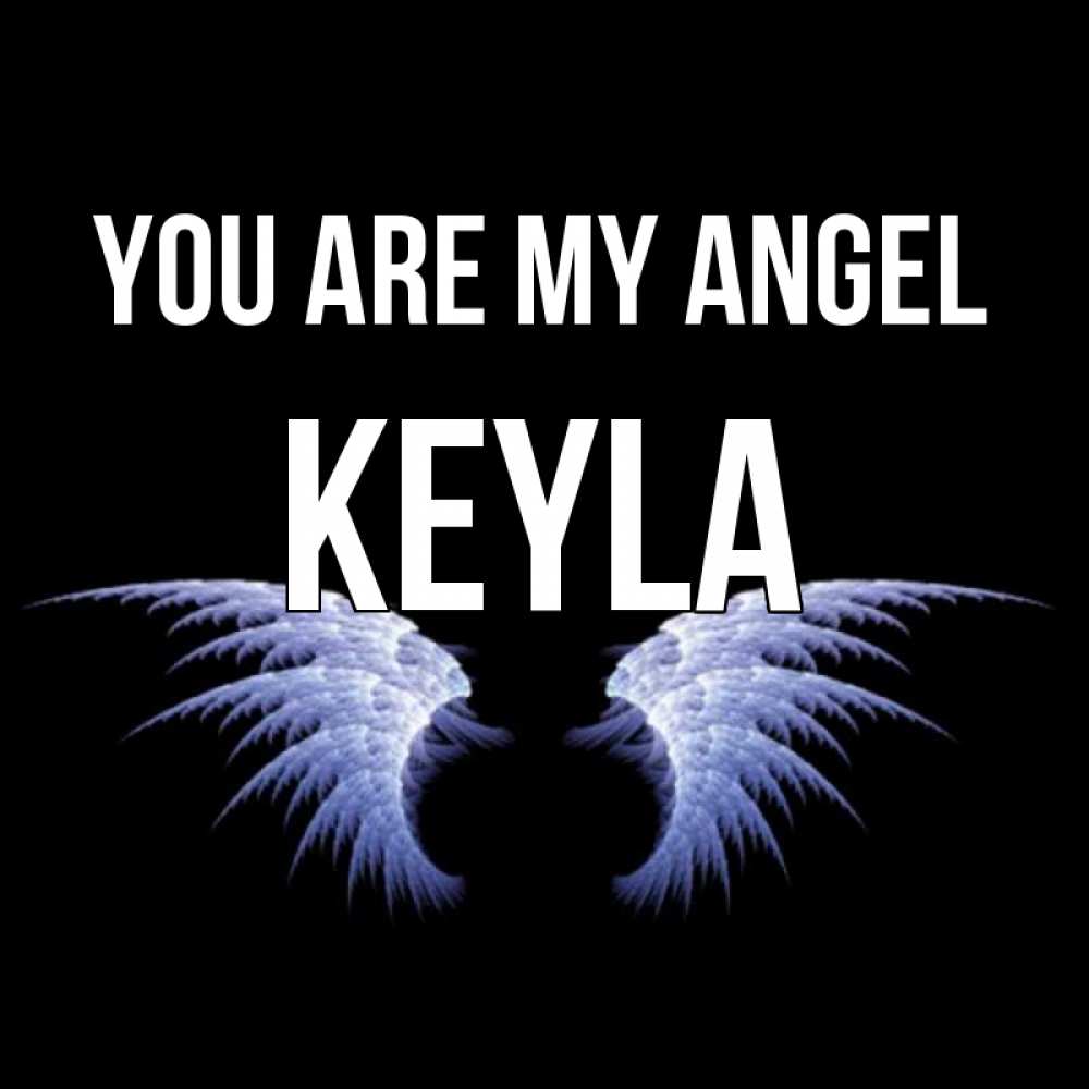 Greetings card с именем, Keyla You are my angel ангельские крылья на черном фоне Greetings with text for free download 