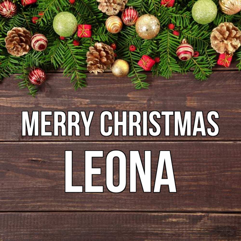 Greetings card с именем, Leona Merry Christmas с рождеством Greetings with text for free download 