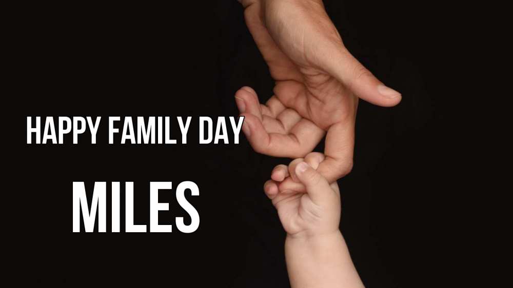 Greetings card с именем, Miles happy family day с днем семьи Greetings with text for free download 