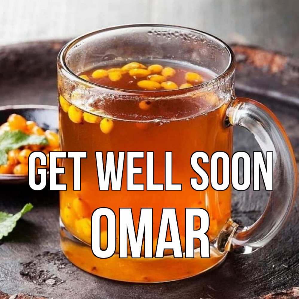 Greetings card с именем, Omar Get well soon лекарство от простуды Greetings with text for free download 