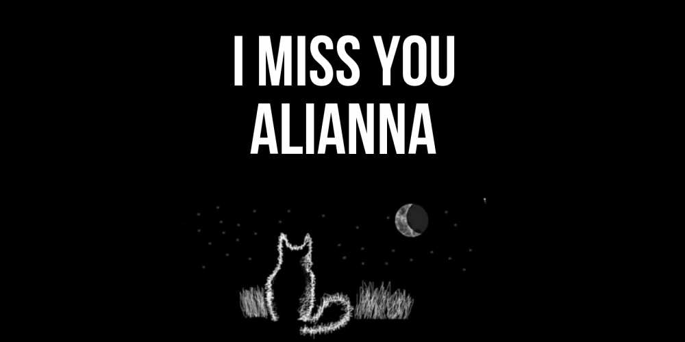 Greetings card с именем, Alianna I miss you кот Greetings with text for free download 