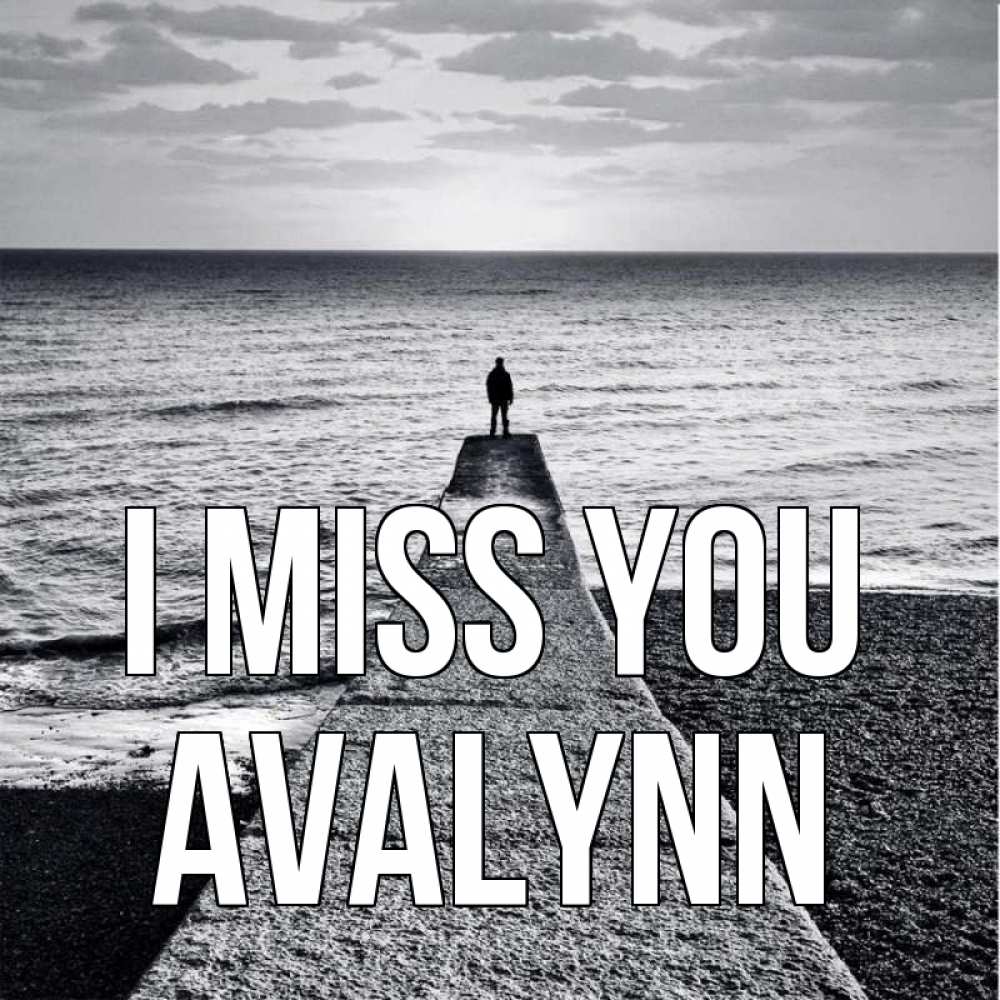 Greetings card с именем, Avalynn I miss you скучашки Greetings with text for free download 