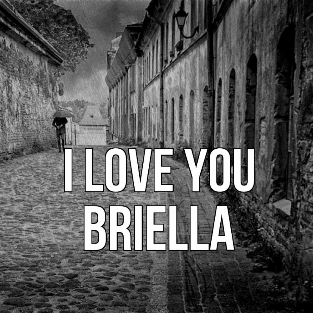 Greetings card с именем, Briella I love you зонт Greetings with text for free download 