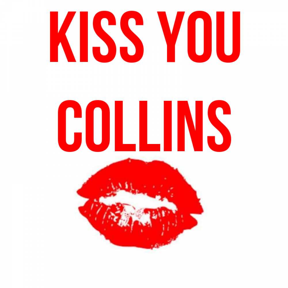 Greetings card с именем, Collins Kiss you помада и губы Greetings with text for free download 