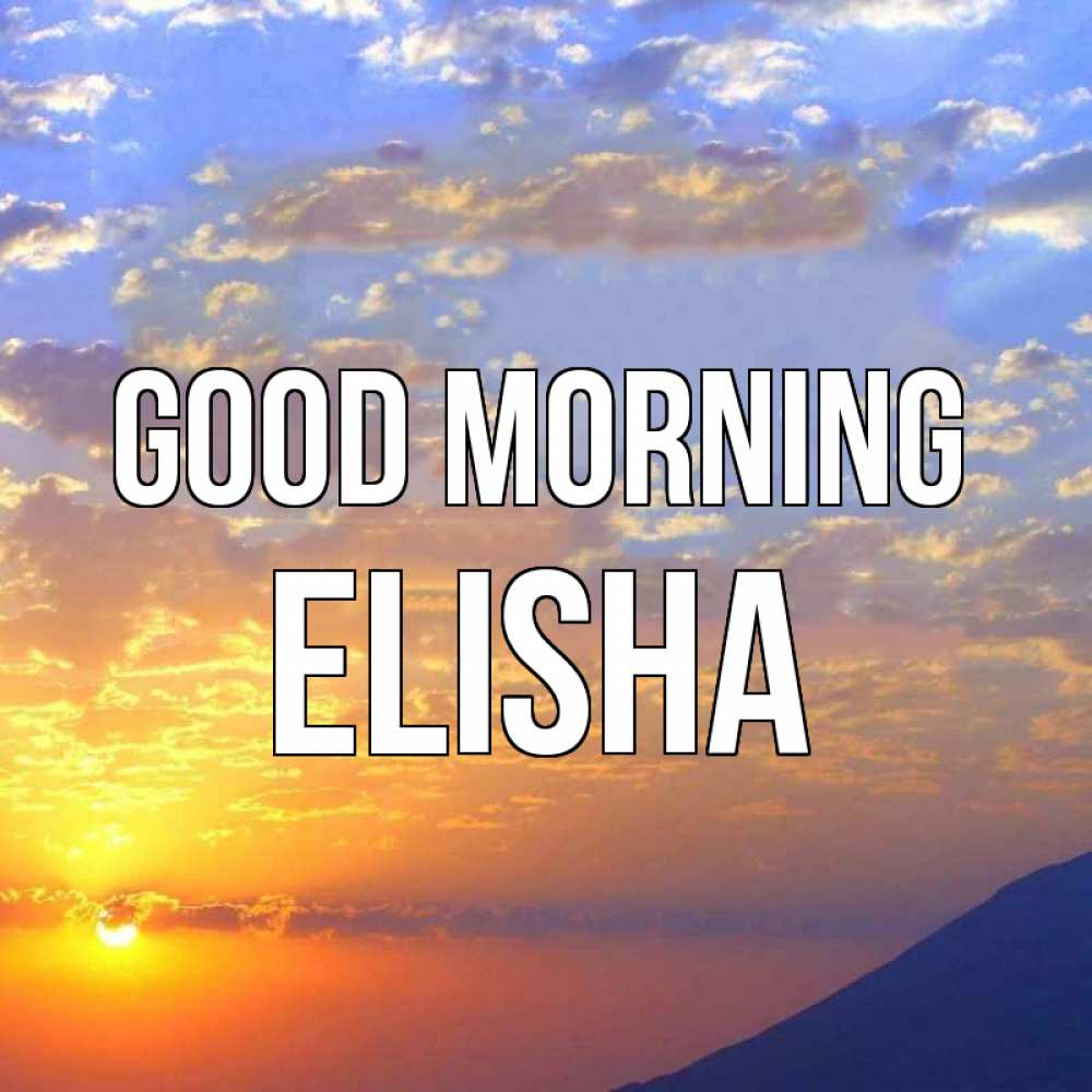 Greetings card с именем, Elisha Good morning облака и солнце Greetings with text for free download 