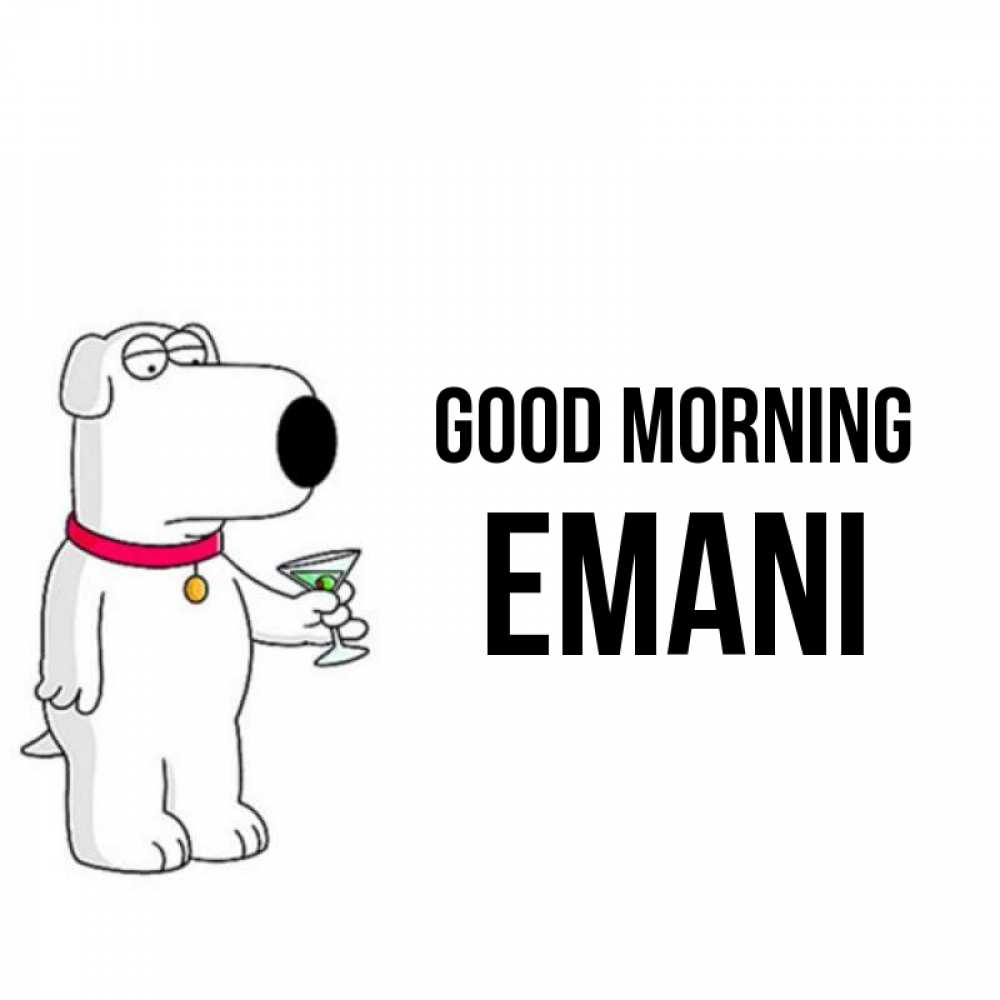 Greetings card с именем, Emani Good morning герои мультфильмов белый пес Greetings with text for free download 