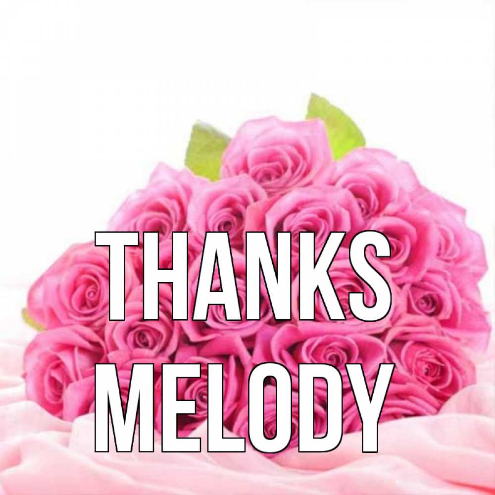 Greetings card с именем, Melody Thanks розовые розы с подписью Greetings with text for free download 